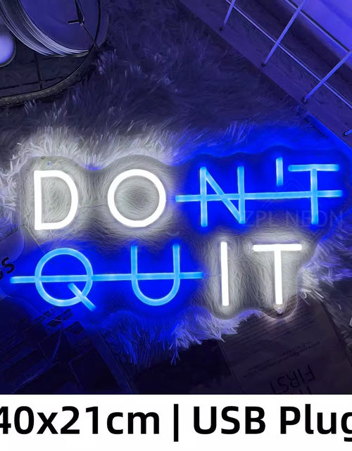 Load image into Gallery viewer, Neon Sign DON'T QUIT DO IT Neon Led Sign Inspirational Quote Game Room Bedroom Decor Wall Art Motivate Neon Light Gym Classroom
