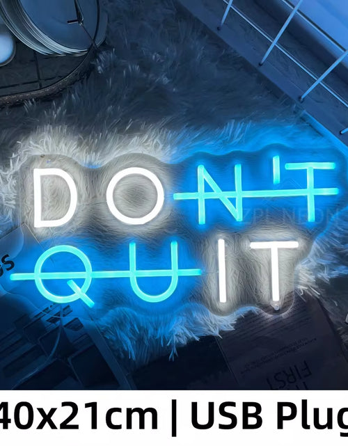 Load image into Gallery viewer, Neon Sign DON'T QUIT DO IT Neon Led Sign Inspirational Quote Game Room Bedroom Decor Wall Art Motivate Neon Light Gym Classroom
